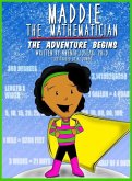 Maddie the Mathematician: The Adventure Begins