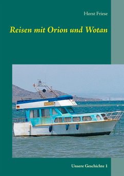 Reisen mit Orion und Wotan