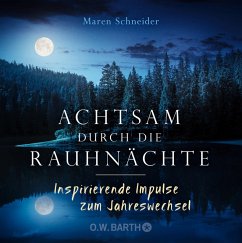 Achtsam durch die Rauhnächte (eBook, ePUB) - Schneider, Maren