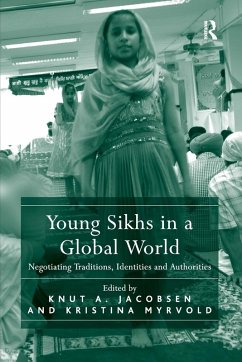 Young Sikhs in a Global World - Jacobsen, Knut A.; Myrvold, Kristina