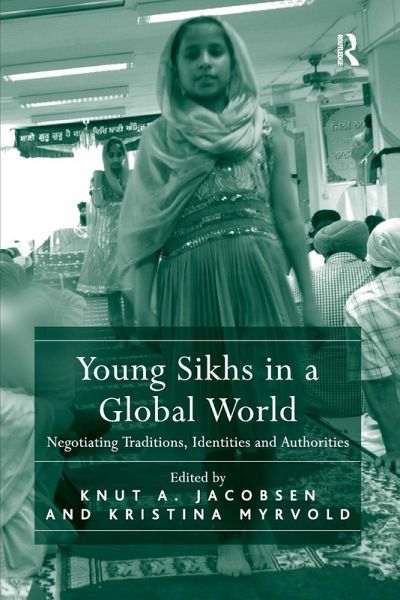 Young Sikhs in a Global World Young Sikhs in a Global World