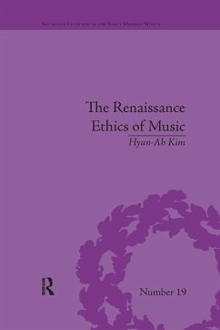 The Renaissance Ethics of Music - Kim, Hyun-Ah