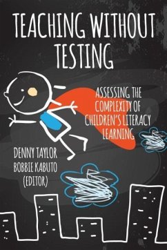 Teaching Without Testing - Taylor, Denny