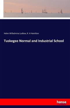 Tuskegee Normal and Industrial School - Ludlow, Helen Wilhelmina;Hamilton, R. H