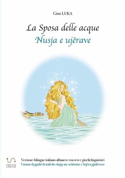 La Sposa delle acque - Nusja e ujërave (eBook, ePUB) La Sposa delle acque - Nusja e ujërave (eBook, ePUB)