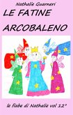 Le Fatine Arcobaleno (illustrato) (eBook, ePUB)