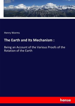 The Earth and Its Mechanism :