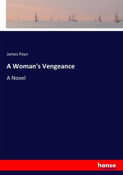 A Woman's Vengeance - Payn, James