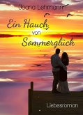 Ein Hauch von Sommerglück (eBook, ePUB)