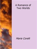 A Romance of Two Worlds (eBook, ePUB)