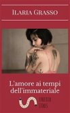 L'amore ai tempi dell'immateriale (eBook, ePUB)