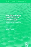 The Bronze Age Civilization of Central Asia