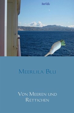 Von Meeren und Rettichen - Blu, Meerlila