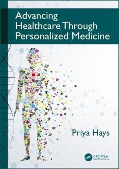 Advancing Healthcare Through Personalized Medicine - Hays, Priya