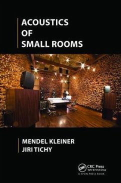 Acoustics of Small Rooms - Kleiner, Mendel;Tichy, Jiri