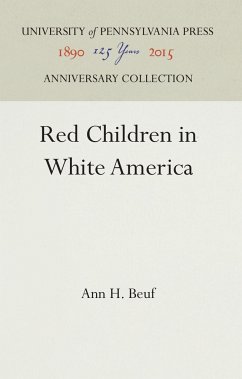 Red Children in White America - Beuf, Ann H.
