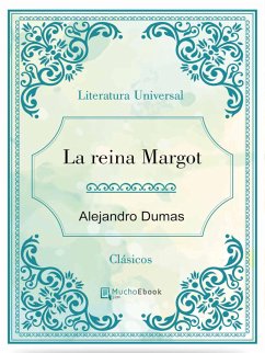 La reina Margot (eBook, ePUB) - Dumas, Alejandro