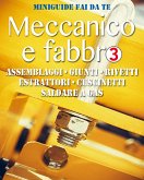 Meccanico e fabbro - 3 (fixed-layout eBook, ePUB)