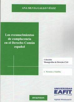 Los reconocimientos de complacencia en el derecho común español - Gallo Vélez, Ana Silvia