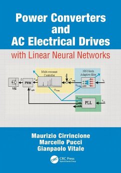 Power Converters and AC Electrical Drives with Linear Neural Networks - Cirrincione, Maurizio; Pucci, Marcello; Vitale, Gianpaolo