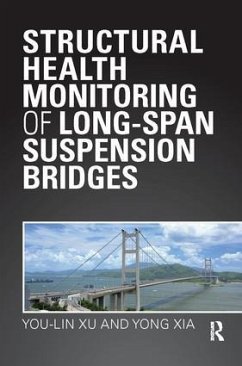 Structural Health Monitoring of Long-Span Suspension Bridges - Xu, You Lin; Xia, Yong