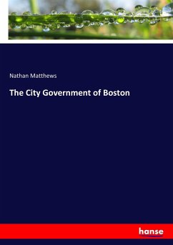 The City Government of Boston - Matthews, Nathan