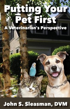 Putting Your Pet First - Sleasman, John S.