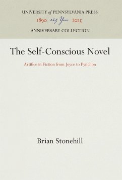 The Self-Conscious Novel - Stonehill, Brian