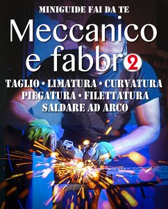 Meccanico e fabbro - 2 (fixed-layout eBook, ePUB) - Poggi, Valerio