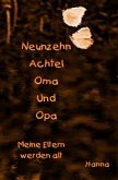 Neunzehn Achtel Oma und Opa (eBook, ePUB)