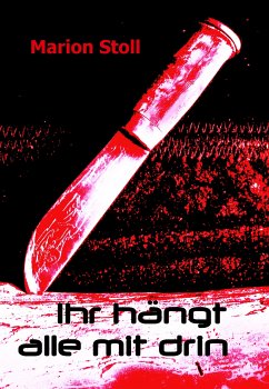 Ihr hängt alle mit drin (eBook, ePUB) - Stoll, Marion; Stoll, Gerd