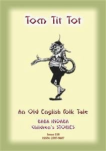 TOM TIT TOT - An Old English Fairy Tale (eBook, ePUB)