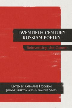 Twentieth-Century Russian Poetry (eBook, ePUB) - Hodgson, Katharine; Shelton, Joanne; Smith, Alexandra