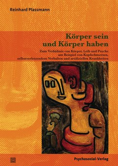 Körper sein und Körper haben (eBook, PDF) - Plassmann, Reinhard