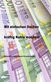 Mit einfachen Sachen kräftig Kohle machen (eBook, ePUB)