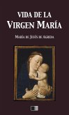Vida de la Virgen María (eBook, ePUB)
