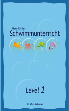 Ideen für den Schwimmunterricht - Level 1 (eBook, ePUB) - Niederberger, Grit