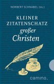 Kleiner Zitatenschatz großer Christen (eBook, ePUB)