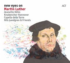 New Eyes On Martin Luther - Landgren,Nils/Köhn,Jeanette/Lindgren,Magnus/+