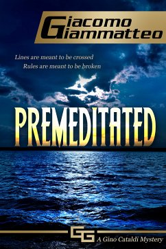 Premeditated (eBook, ePUB) - Giammatteo , Giacomo