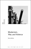 Modernism, War, and Violence (eBook, ePUB)