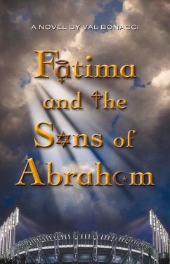 Cover Fatima and the Sons of Abraham: Volume 1