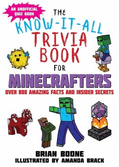 The Know-It-All Trivia Book for Minecrafters - Boone, Brian