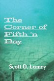 The Corner of Fifth 'n Bay