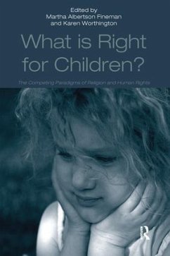 What Is Right for Children? - Worthington, Karen