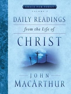 Daily Readings from the Life of Christ, Volume 2 - Macarthur, John