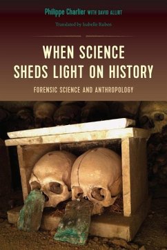 When Science Sheds Light on History - Charlier, Philippe