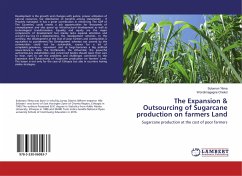 The Expansion & Outsourcing of Sugarcane production on farmers Land