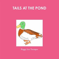 TAILS AT THE POND - Tremper, Peggy Lee
