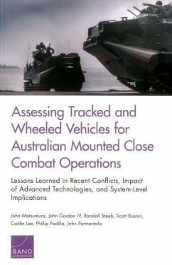 Assessing Tracked and Wheeled Vehicles for Australian Mounted Close Combat Operations - Matsumura, John; Gordon, John; Steeb, Randall